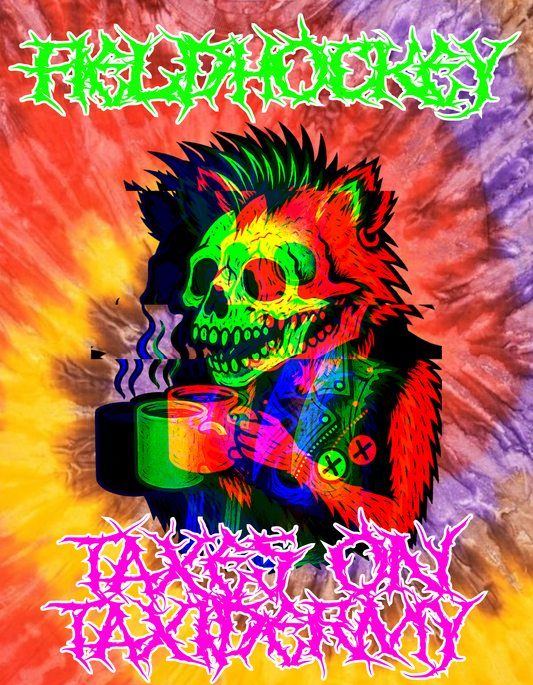 FieldHockey Taxes on Taxidermy Tie Dye Shirt