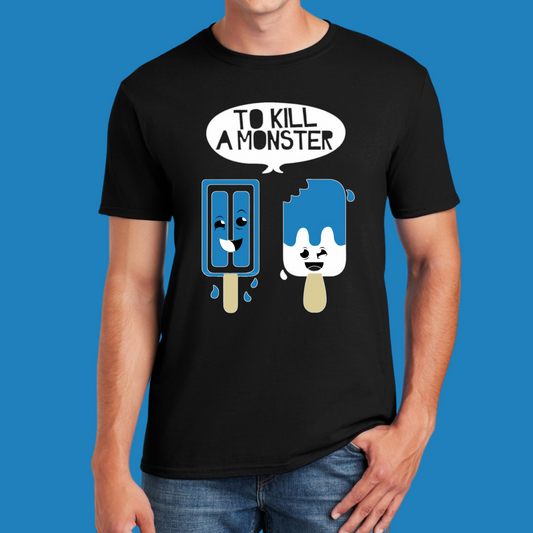 To Kill a Monster Classic Popsicle Shirt