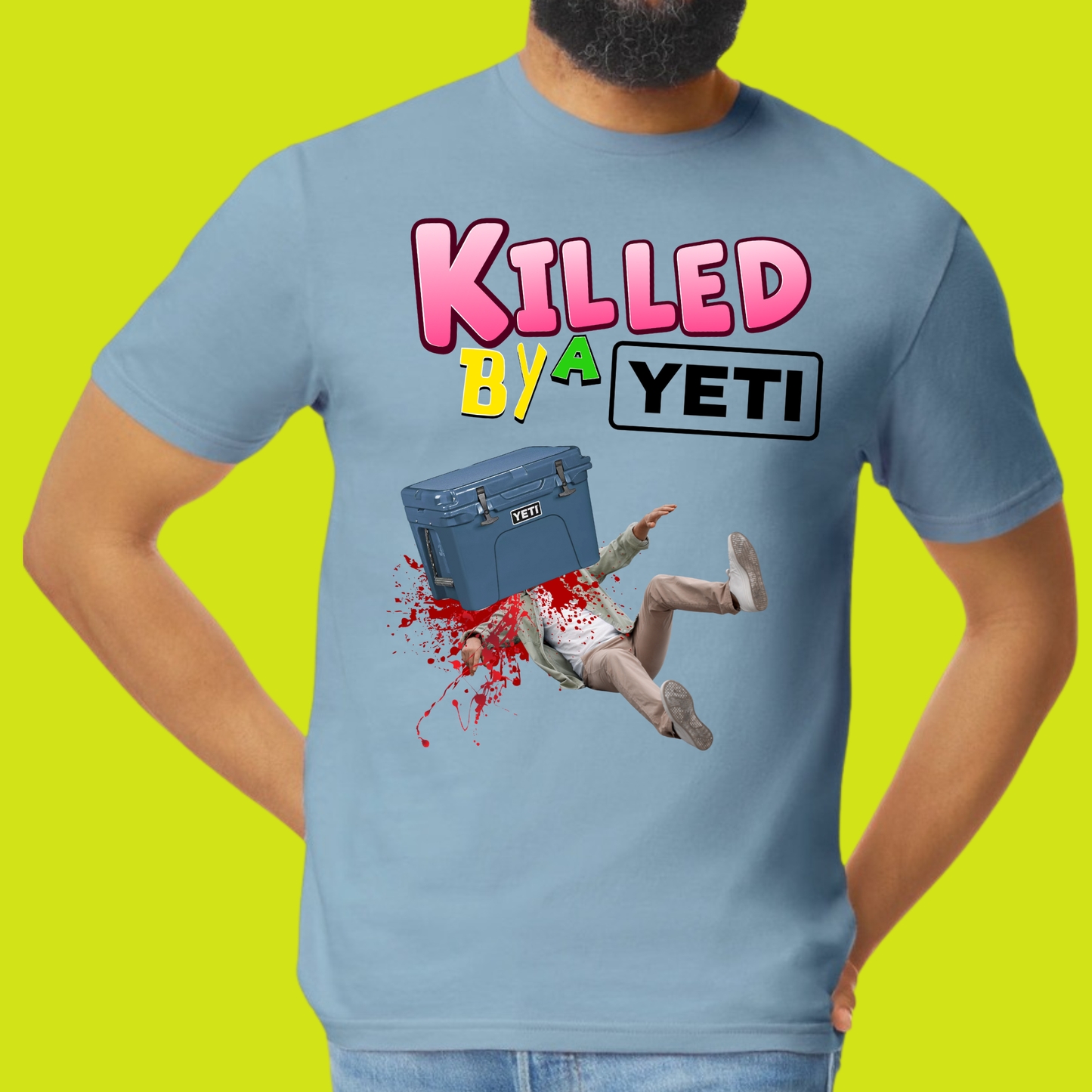 Killed by a Yeti Cooler Crush Shirt