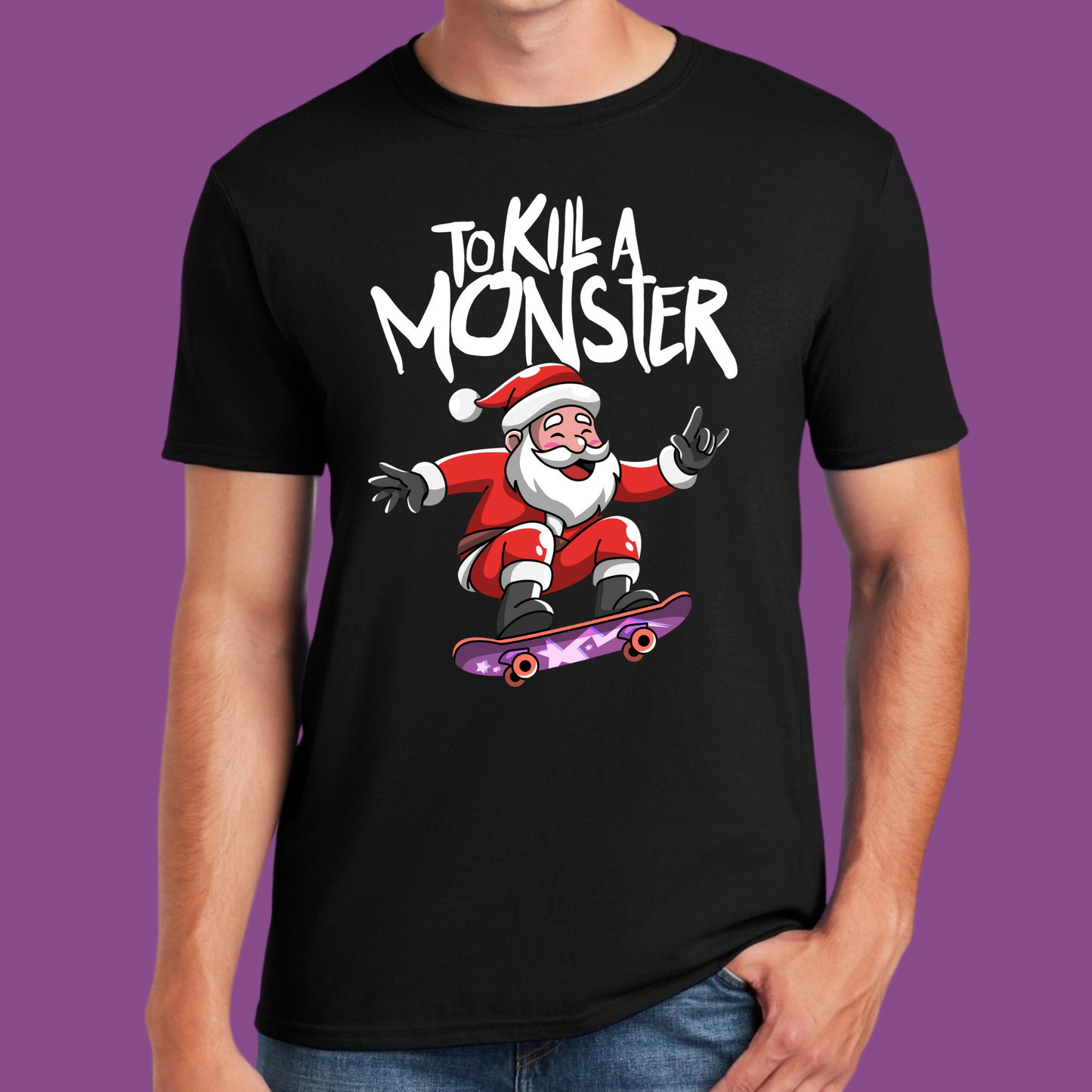To Kill a Monster Santa Skate Shirt